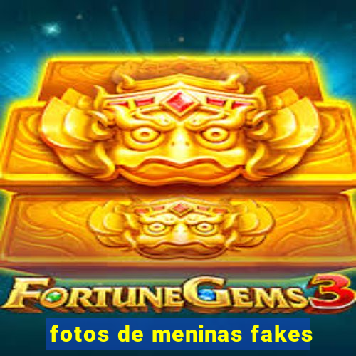 fotos de meninas fakes